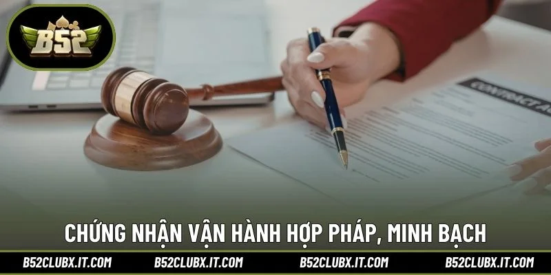 Chứng nhận vận hành hợp pháp, minh bạch